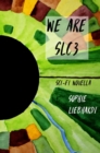 We are SLC3 : Sci-fi Novella - eBook
