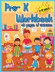 Pre-K Workbook : 40 Activities pages for toddlers to have fun, play, and learn new things, and prepare for kindergarten. - Book
