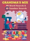 Beautiful Large Print Puzzle Book for Seniors - 60 Word Search and 40 Number Search - Book