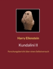 Kundalini II : Forschungsbericht uber einen Selbstversuch - Book