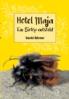 Hotel Maja : Ein Biotop entsteht - Book