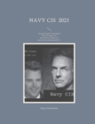 Navy CIS 2021 : Das grosse NCIS TV-Serienbuch: Navy CIS Staffel 1-18 Navy CIS: L.A. Staffel 1-12 Navy CIS: New Orleans Staffel 1-7 - Book