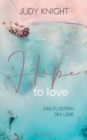 Hope to Love : Das Flustern der Liebe - Book