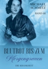 Blutrot bis zum Morgengrauen : Die Krankheit - Book