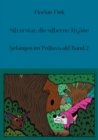 Silverstar, die silberne Hyane : Gefangen im Polluxwald Band 2 - Book