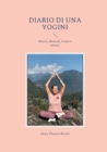 Diario di una Yogini : Misteri, Miracoli, Avatar e Ishvara - Book
