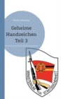Geheime Handzeichen Teil 3 : Staatssicherheit und Bundesnachrichtendienst - Book