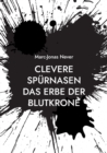 Clevere Spurnasen Das Erbe der Blutkrone - Book