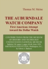 The Auburndale Watch Company : First American attempt toward the Dollar Watch - Book