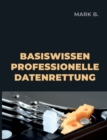 Basiswissen professionelle Datenrettung - Book