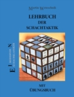 Lehrbuch der Schachtaktik mit UEbungsbuch - Book
