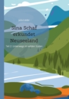 Sina Schaf erkundet Neuseeland : Teil II: Unterwegs im wilden Suden - Book