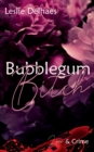 Bubblegum Bitch : Love & Crime (ein Fall fur Blossom Blue 2) - Book