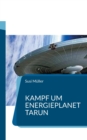 Kampf um Energieplanet Tarun : Ein neuer Staubplanet soll erobert werden - Book
