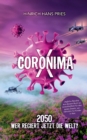 Coronima X : 2050 Wer regiert jetzt die Welt? - Book