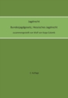 Jagdrecht Bundesjagdgesetz, Hessisches Jagdrecht (2. Auflage) - Book