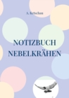 Notizbuch Nebelkrahen - Book