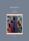 Selektiv : Interdisziplinares Storytelling - Book