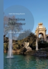 Barcelona Stadtetour : Kurztrip mit Kindern - Book