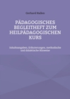 Padagogisches Begleitheft zum Heilpadagogischen Kurs : Inhaltsangaben, Erlauterungen, methodische und didaktische Hinweise - Book