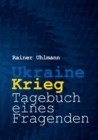 Ukraine-Krieg - Tagebuch eines Fragenden - Book