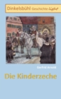 Die Kinderzeche : Dinkelsbuhl Geschichte light - Book
