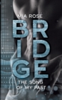 Bridge : The Song of my Past - Book