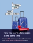 How you learn 4 languages at the same time : The 1,000 most common words: Understand 85% of the languages with the 1,000 most common words: German, Spanish, Portuguese & Italian at a glance - Book
