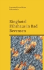 Ringhotel Fahrhaus in Bad Bevensen : Abgelaufene Lebensmittel und tote Mause - Book