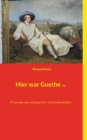 Hier war Goethe nie : 77 wundersam-witzige Info- und Gedenktafeln - Book