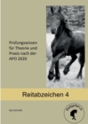 Reitabzeichen 4 : Prufungswissen fur Theorie und Praxis nach der APO 2020 - Book