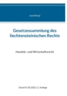 Gesetzessammlung des liechtensteinischen Rechts : Handels- und Wirtschaftsrecht - Book