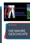 Die wahre Geschichte : Die Geschichte uber Gerichtliches, Polizeiliches und einen Fahrservice in Memmingen - Book