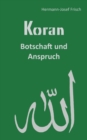 Koran : Botschaft und Anspruch - Book