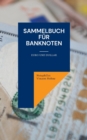 Sammelbuch fur Banknoten : Euro und Dollar - Book