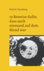 19 Beweise dafur, dass noch niemand auf dem Mond war : Der grosse Fake: Mondlandung - Book