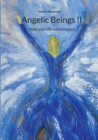 Angelic Beings II : Make your life a masterpiece - Book