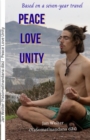 Peace Love Unity : One Book. One Journey: Three Holy Personalities - eBook