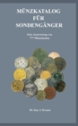 Munzkatalog fur Sondenganger : Eine Auswertung von 777 Munzfunden - Book