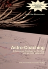 Astro-Coaching : Entwicklungs-Astrologie als Turoffner und wertvolle Lebenshilfe - Book