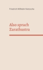 Also sprach Zarathustra : Ein Buch fur Alle und Keinen - Book