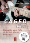 CAGED rules! : Gitarrespielen wie die Profis mit den Basis-Akkorden - Book