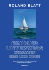 Einhand unterwegs zwischen Ems und Oder : Unterm Rentnerkreuz ... und andere Geschichten von Booten, Wind und Wellen - Book