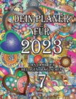 Dein Planer fur 2023 : Das Jahr der heiligen, magischen 7 - Book