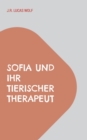 Sofia und ihr tierischer Therapeut : Zuruck ins Leben - Book