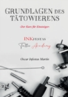 Grundlagen des Tatowierens : Der Kurs fur Einsteiger - Book