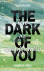 The Dark of You : Love Me Unconditionally - Book
