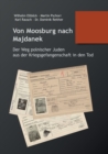 Von Moosburg nach Majdanek : Der Weg polnischer Juden aus der Kriegsgefangenschaft in den Tod - Book