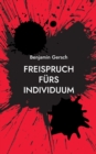 Freispruch furs Individuum : Das bedingungslose Grundeinkommen und seine Feinde - Book