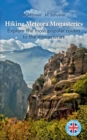 Hiking Meteora Monasteries : Explore the most popular routes to the monasteries - Book